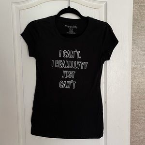 “I can’t. I really just can’t” black tshirt